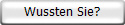 Wussten Sie?